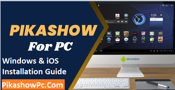 Pikashow PC Download and installation Guide